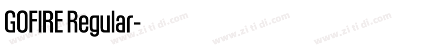 GOFIRE Regular字体转换